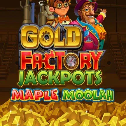Gold factory jackpots maple moolan